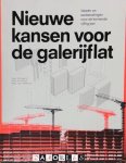 Ruud Brouwers, Dick de Gunst, Hans van Heeswijk - Nieuwe kansen voor de galerijflat. Ideeën en aanbevelingen voor de komende vijftig jaar