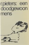 R. Pieters - Een doodgewoon mens en andere verhalen