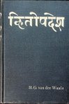 Narayana / Waals, H.G. van der [vert.] - Hitopadeca van Narayana. Spreuken en sproken uit het sanskrit vertaald door H.G. van der Waals