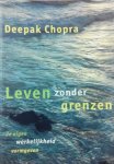 Chopra , Dr Deepak .  [ isbn 9789021588100 ] - Leven  Zonder  Grenzen . ( Je eigen werkelijkheid vorm geven . )