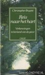 Bryant, Christopher - Reis naar het hart: verkenningen in het land van de geest