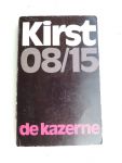 Desch, Kurt - Kirst - Kirst 08/15 de Kazerne