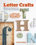 Youngs, Clare - Letter Crafts - 35 Creative Projects for Stylish Home Decorations