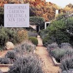 Streatfield, David C. - California Gardens: Creating a New Eden