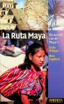 O'Bryan, Linda / Hans Zaglitsch - La Ruta Maya. De wereld van de Maya's. Dominicus Thema