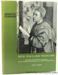 EISLER, COLIN TOBIAS. - New England Museums. Museum of Fine Arts, Boston, Mass.; Fogg Art Museum, Harvard University, Cambridge, Mass.; Wadsworth Atheneum, Hartford, Conn.; Yale University Art Gallery, New Haven, Conn.; Sterling and Francine Clark Art Institute, Will...