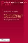 I.J.F.A. van Vijfeijken - Fictieve verkrijgingen in de successiewet 1956 / Fiscale monografieën / 100