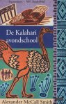 Alexander McCall Smith, Alexander MacCall Smith - Kalahari Avondschool