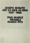 Joseph Kosuth - Art as idea as idea as idea 1967-1968