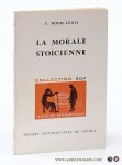 Rodis-Lewis, Genevieve. - La Morale Stoïcienne.