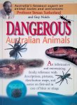 Nolch, Guy - Dangerous Australian Animals: Cautionary Tales with First Aid and Management