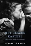 Walls, Jeannette - Het glazen kasteel en Ontembare paarden ( twee in een) Walls, Jeannette - Het glazen kasteel en Ontembare paarden ( twee in een)