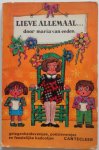 Eeden, Maria van; Illustrator : Man, Kitty de - Lieve allemaal Gelegenheidsversjes, poëzieversjes en feestelijke kadootjes