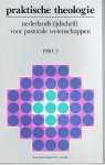 Redactie - Praktische theologie Nederlands tijdschrift voor pastorale wetenschappen 1990-3
