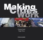 George Hazel, Roger Parry - Making Cities Work