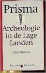 Hendriks - Prisma archeologie in de lage landen
