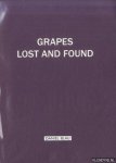 Blau, Daniel - Grapes. Lost and Found