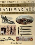 Byron Farwell - The Encyclopedia of Nineteenth-Century Land Warfare An Illustrated World View
