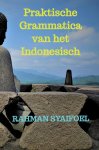 Rahman Syaifoel - Praktische Grammatica van het Indonesisch