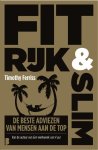 Timothy Ferriss - Fit, rijk & slim