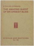 E. Phillips Oppenheim - The Amazing Quest of mr. Ernest Bliss
