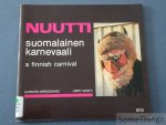 Bregenhoj, Carsten / Vento, Urpo. - Nuutti: Suomalainen Karnevaali. A Finnish Carnival. [Finnish - English text]