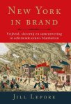 Jill Lepore - New York in brand Vrijheid, slavernij en samenzwering in 18e-eeuws Manhattan