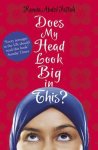 Randa Abdel-Fattah, Rebecca Macauley - Does My Head Look Big in This?