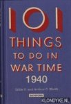 Horth, Lillie B. - 101 things to do in wartime 1940: a practical handbook for the home