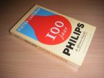 Pieter Lakeman - 100 jaar Philips de officieuze biografie