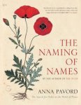 Anna Pavord - The Naming of Names