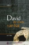 Blok, Ds. P. - David, de zoon van Isai, deel 4 *nieuw* --- Serie David, deel 4