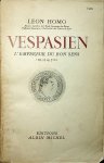 Homo, Leon - Vespasien, l'empereur du bon sens (69-79 après J.-C.) / par Léon Homo