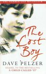 Pelzer, Dave - The lost boy - a fosterchild's search for the love of a family