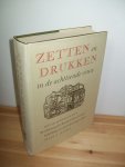 Janssen, Frans A. - Zetten en drukken in de achttiende eeuw
