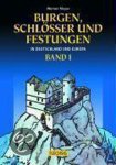 Werner Meyer - Burgen, Schlösser und Festungen in Deutschland und Europa
