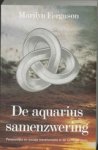 Marilyn Ferguson - De Aquarius samenzwering - persoonlijke en maatschappelijke transformatie in de tachtiger jaren