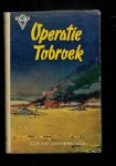 Landsborough, Gordon - Operatie Tolbroek: historische Britse actie tegen Tobroek in Noord-Afrika in de dagen dat de Duitse opmars het Achtste Leger steeds verder tegen het Suez-kanaal drong.