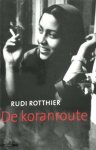 Rudi Rotthier - De koranroute