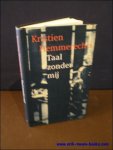 HEMMERECHTS, Kristien; - TAAL ZONDER MIJ,