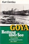 Gerdau, Kurt - Goya, rettung uber see