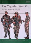 Thomas, Nigel & K. Mikulan - The Yugoslav Wars (1): Slovenia & Croatia 1991-95