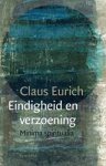 Claus Eurich - Eindigheid en verzoening