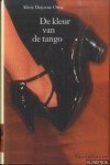 Dujovne Ortiz, Alicia - De kleur van de tango