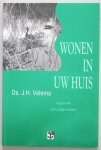 Velema, Ds.J.H. - Wonen in Uw huis