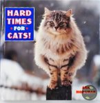 Ann Hodgman - Hard Times for Cats