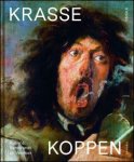 Nico Van Hout , Lizzie Marx , Koen Bulckens - Krasse koppen,  Rubens, Rembrandt en Vermeer.