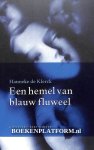 Klerck, Hanneke de - Een hemel van blauw fluweel