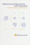 Jamnik, Mateja - Mathematical reasoning with diagrams : from intuition to automation