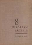 Man, Felix H.(pseud. Bauman, Hans S.F.) - 8 European artists